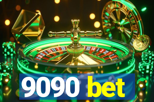9090 bet